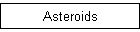 Asteroids