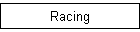 Racing